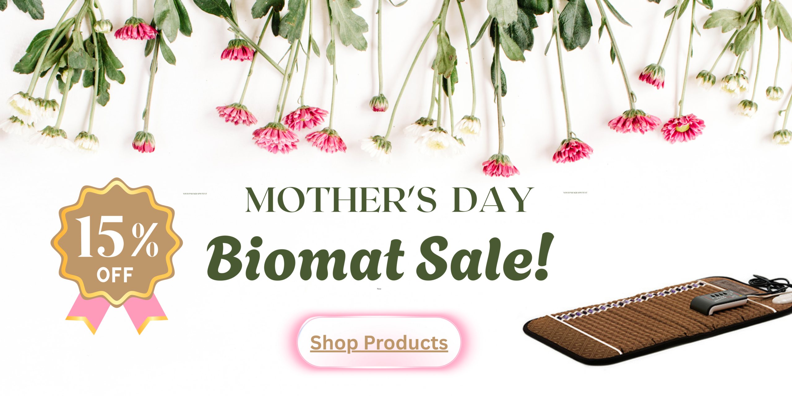 Biomat Mother’s Day Sale